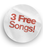 Get 3 Free Songs!